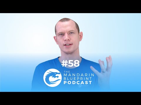 58. How to stop struggling with Mandarin