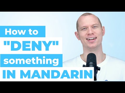 DENY DENY DENY! 否定 Adverbs in Mandarin Chinese