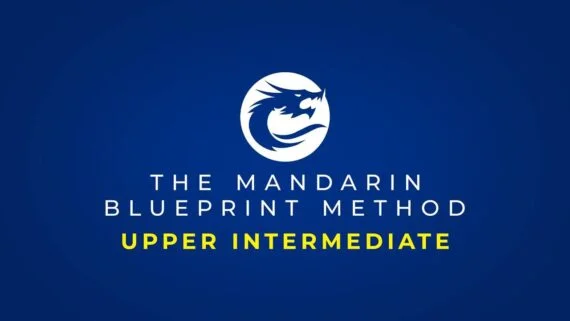 The Mandarin Blueprint Method - Upper Intermediate