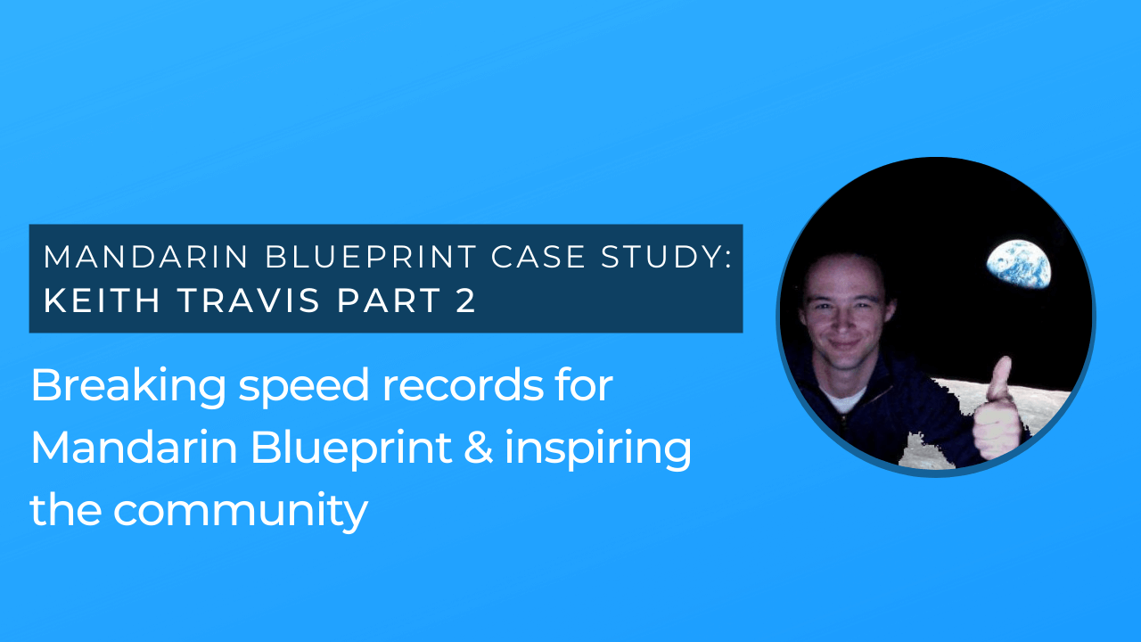What if You’re Way More Capable Than You Think at Learning Mandarin? Interview with Keith Travis